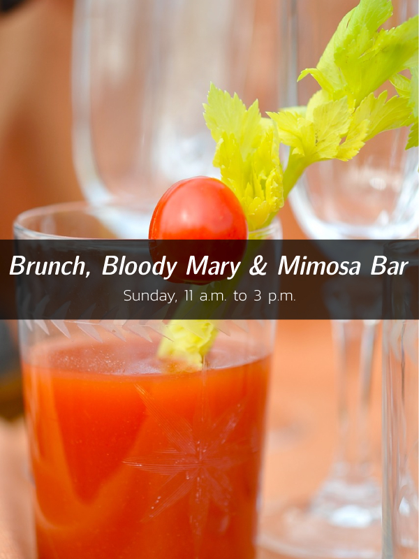 Every Sunday Brunch with Bloody Mary and Mimosa Bar