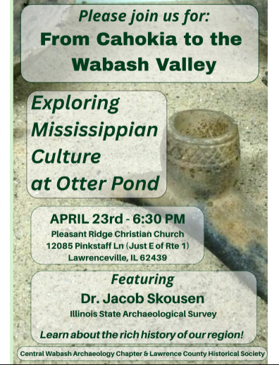 From Cahokia to the Wabash Valley: Exploring Mississippian Culture at Otter Pond